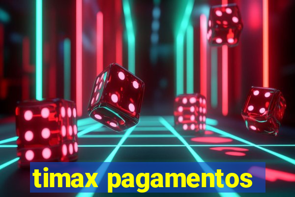 timax pagamentos